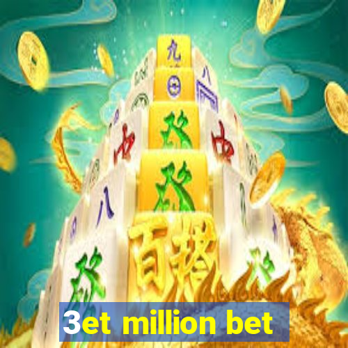 3et million bet